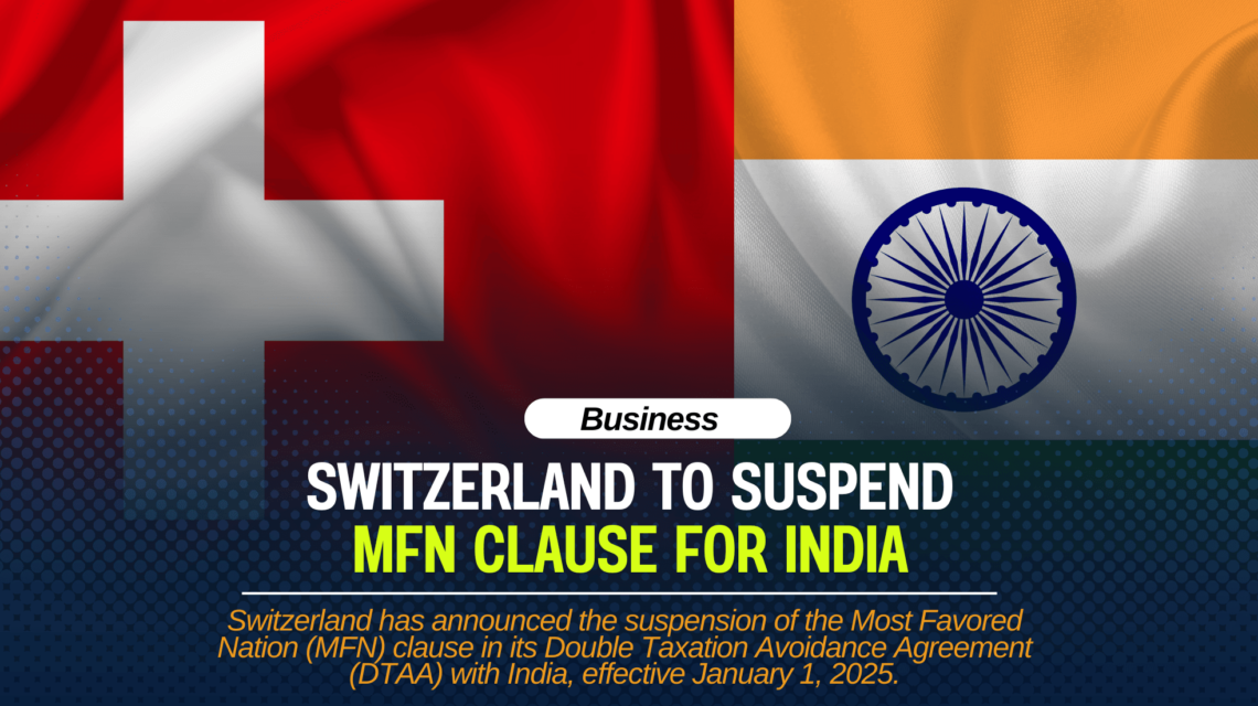 Switzerland to Suspend MFN Clause for India